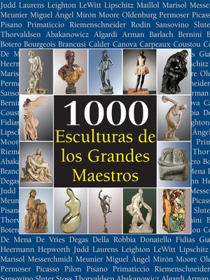 cover image of 1000 Esculturas de los Grandes Maestros